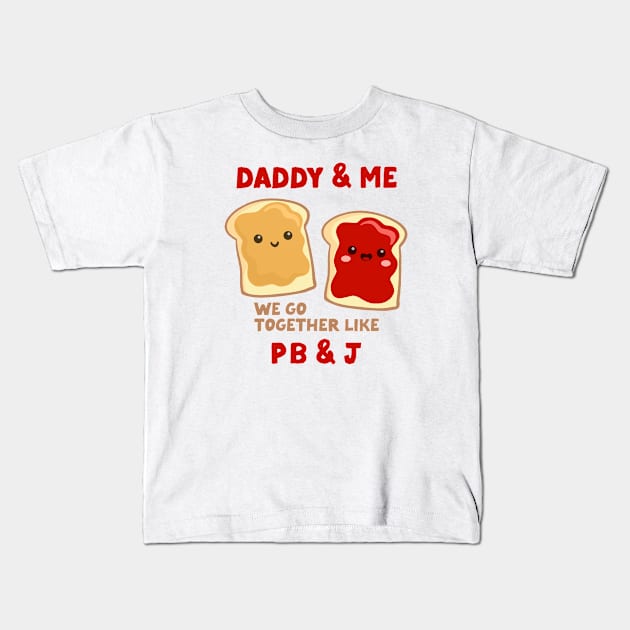pbj daddy & me (strawberry) Kids T-Shirt by mystudiocreate